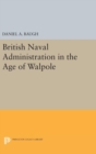 British Naval Administration in the Age of Walpole - Book