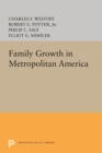 Family Growth in Metropolitan America - Book