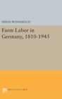 Farm Labor in Germany, 1810-1945 - Book