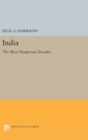 India : The Most Dangerous Decades - Book