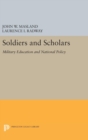 Soldiers and Scholars : Military Education and National Policy - Book