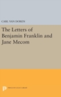 Letters of Benjamin Franklin and Jane Mecom - Book