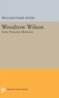 Woodrow Wilson : Some Princeton Memories - Book
