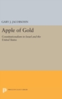 Apple of Gold : Constitutionalism in Israel and the United States - Book