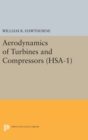 Aerodynamics of Turbines and Compressors. (HSA-1), Volume 1 - Book