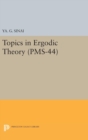 Topics in Ergodic Theory (PMS-44), Volume 44 - Book