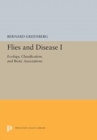 Flies and Disease : I. Ecology, Classification, and Biotic Associations - Book