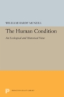 The Human Condition : An Ecological and Historical View - Book