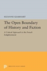 The Open Boundary of History and Fiction : A Critical Approach to the French Enlightenment - Book