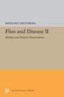 Flies and Disease : II. Biology and Disease Transmission - Book