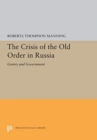 The Crisis of the Old Order in Russia : Gentry and Government - Book