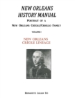 New Orleans History Manual : Volume I - Book