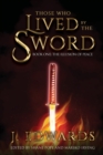 Those Who Live by the Sword : Book One: The Illusion of Peace - Book