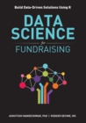 Data Science for Fundraising : Build Data-Driven Solutions Using R - Book