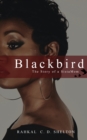 Blackbird : The Story of a SistaMom - Book