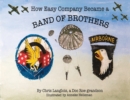 How Easy Company Became a Band of Brothers - Book