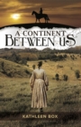 A Continent Between Us - eBook