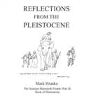 Reflections from the Pleistocene : The Sentient Mammoth People Part II - Book