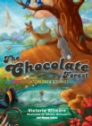 The Chocolate Forest : A Whimsical Children's Tale - Book