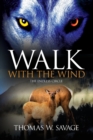 Walk With The Wind : The Endless Circle - Book
