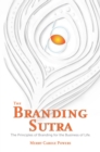 The Branding Sutra : The Principles of Branding for the Business of Life - eBook