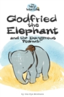 Godfried the Elephant and the Dangerous Peanut - Book