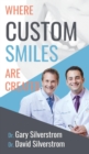 Where Custom Smiles Are Created - Book