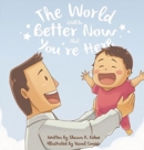 The World Will Be Better Now That You're Here - Book