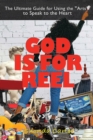 God is For REEL : A How To and Why You Guide For Using the Arts to Speak to the Heart - Book