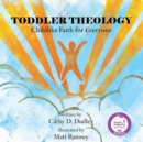 Toddler Theology : Childlike Faith for Everyone - Book