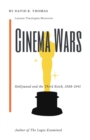 Cinema Wars : Hollywood and the Third Reich, 1938-1941 - Book