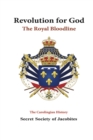Revolution for God: The Royal Bloodline : The Carolingian History - eBook