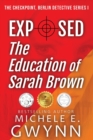 Exposed : The Education of Sarah Brown - Book