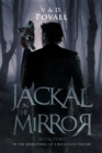Jackal in the Mirror : Book Three in the Series - Perils of a Reluctant Psychic - Book