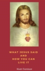 What Jesus Said and How You Can Live It - eBook