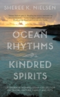 Ocean Rhythms Kindred Spirits : An Emerson-Inspired Essay Collection on Travel, Nature, Family and Pets - Book