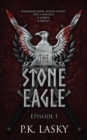 The Stone Eagle : Episode I - Book