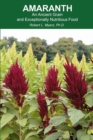 Amaranth : An Ancient Grain and Exceptionally Nutritious Food - Book