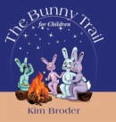 The Bunny Trail for Children - eBook
