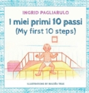 I miei primi 10 passi : My first 10 steps - Book