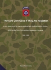 They Are Only Gone If They Are Forgotten - Book