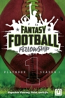 The Fantasy Football Fellowship Playbook (Revised 2021) : Season 1 - eBook