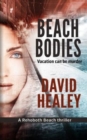Beach Bodies : A Rehoboth Beach Thriller - Book