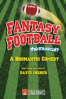 Fantasy Football : The Musical?: A Bromantic Comedy - Book