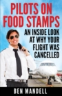 Pilots On Food Stamps : An Inside Look At Why Your Flight Was Cancelled - Book