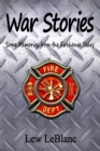 War Stories : Some Memories from the Firehouse Years - Book