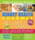 Kidney Health Gourmet Diet Guide and Cookbook : Avoid Dialysis - eBook