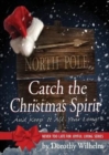 Catch the Christmas Spirit : And Keep It All Year Long - Book