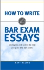 How to Write Bar Exam Essays: Strategies and Tactics to Help You Pass the Bar Exam - Book