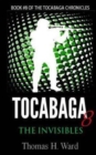 Tocabaga 8 : The Invisibles - Book
